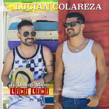 Lucian Colareza feat. Danny Mazo Liki Liki