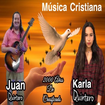 Musica Cristiana feat. Karla Quintero Iglesia - (2000 Años De Crusificado)