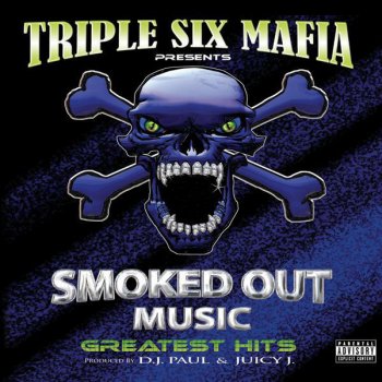 Three 6 Mafia Now I'm High, Really High