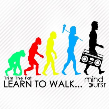 Trim the Fat Learn To Walk