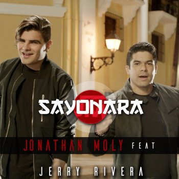 Jonathan Moly feat. Jerry Rivera Sayonara