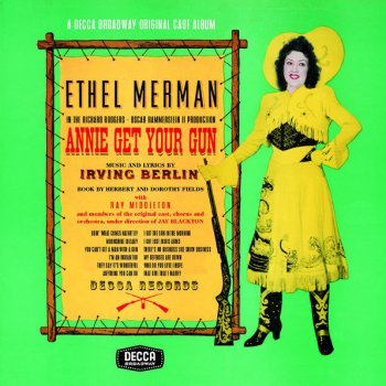 Ethel Merman feat. Annie Get Your Gun Original 1946 Chorus I Got The Sun In The Morning