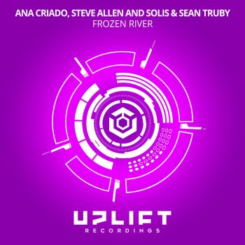 Ana Criado feat. Solis & Sean Truby & Steve Allen Frozen River - Extended Mix