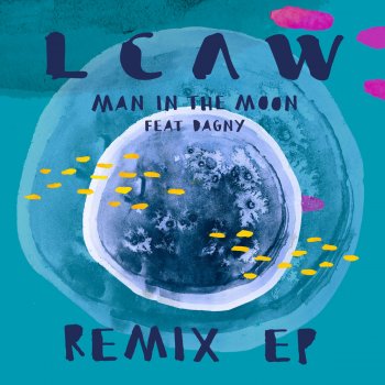 LCAW feat. Dagny Man in the Moon (KDA Remix)