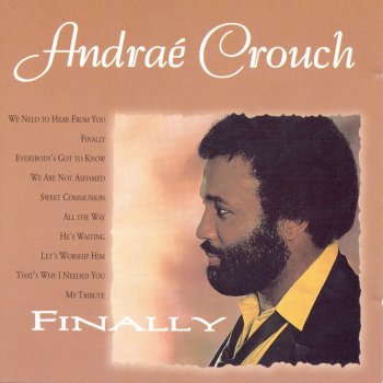 Andraé Crouch He's Waiting