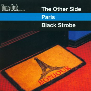 Black Strobe The Other Side - Paris - Continuous DJ Mix