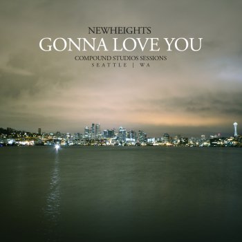 New Heights Gonna Love You (Live at Compound Studios)