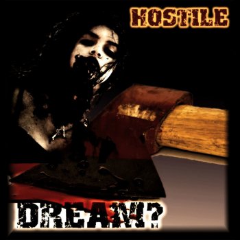 Hostile Dream?