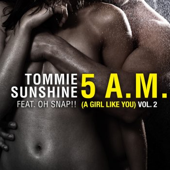 Tommie Sunshine 5 A.M. (A Girl Like You) [Space Cowboy Remix]