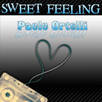 Paolo Ortelli Sweet Feeling (Cake Mix)