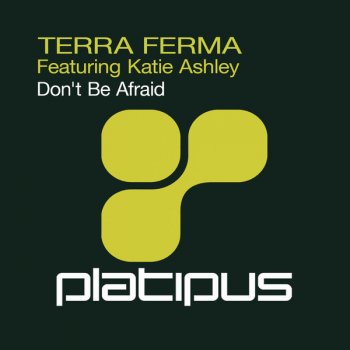 Terra Ferma Don't Be Afraid (radio edit)