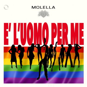 Molella È l'uomo per me (Molella & Valentini Edit)