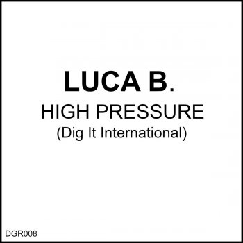 Luca B High Pressure (Dream Motion)