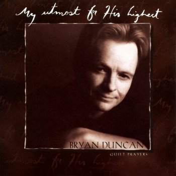 Bryan Duncan Bryan's Hymn