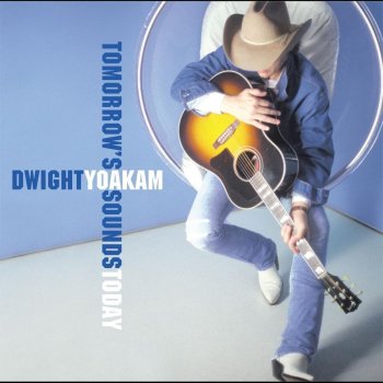 Dwight Yoakam I Want You To Want Me