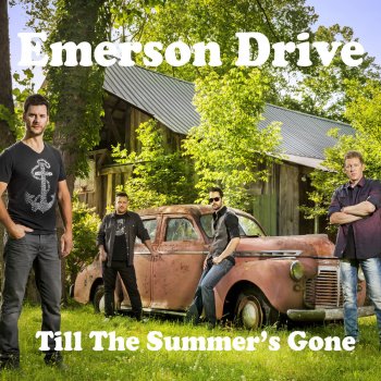 Emerson Drive Till the Summer's Gone