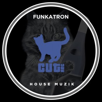 Funkatron House Muzik