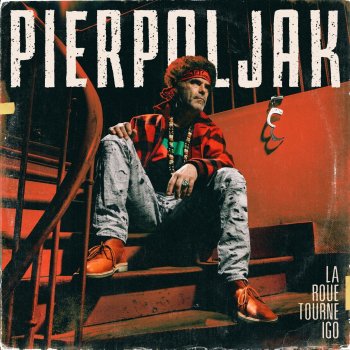 Pierpoljak Clarks aux pieds (feat. Daddy Mory)