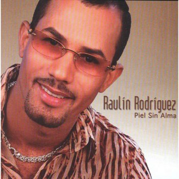 Raulin Rodriguez Mi Mejor Amiga
