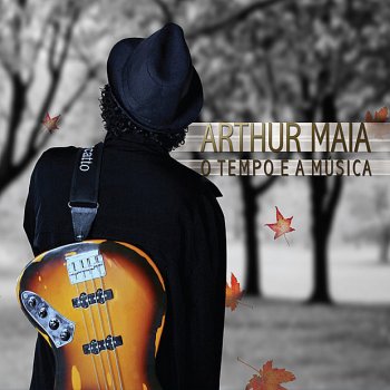 Arthur Maia feat. Gilberto Gil Um Abraço No João