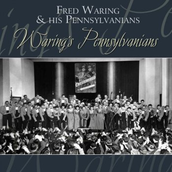 Fred Waring & The Pennsylvanians Any Ice To-Day Lady?