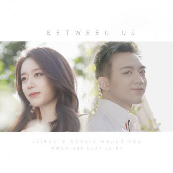 Ji Yeon feat. SOOBIN Between us