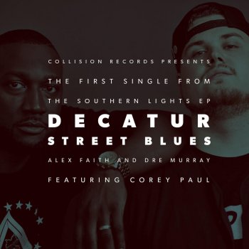 Alex Faith & Dre Murray feat. Corey Paul Decatur Street Blues