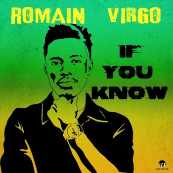 Romain Virgo If You Know