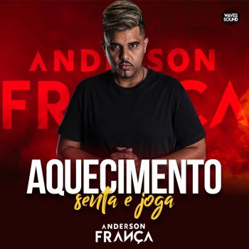 DJ Anderson França Aquecimento Senta e Joga