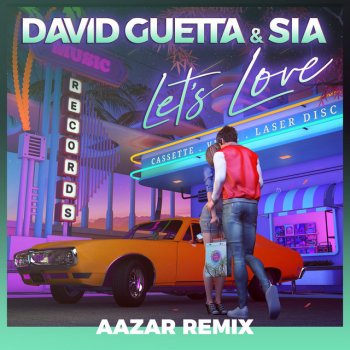 David Guetta feat. Sia & Aazar Let's Love (feat. Sia) - Aazar Remix