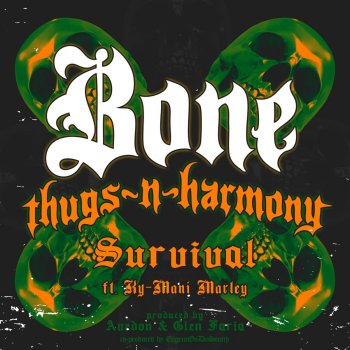 Bone Thugs-N-Harmony feat. Ky-Mani Marley Survival
