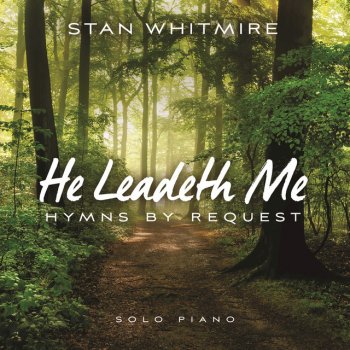 Stan Whitmire The Comforter Has Come / Sweet, Sweet Spirit (Medley)