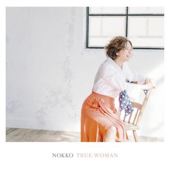 NOKKO TRUE WOMAN