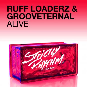 Ruff Loaderz feat. GroovEternal Alive