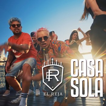 El Reja feat. De La Calle Casa Sola