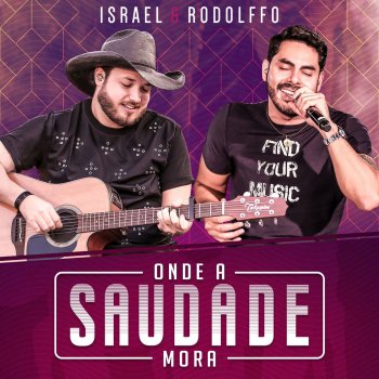 Israel & Rodolffo Onde a Saudade Mora