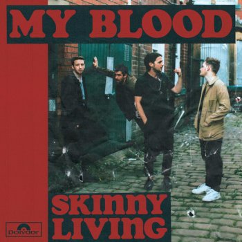 Skinny Living My Blood