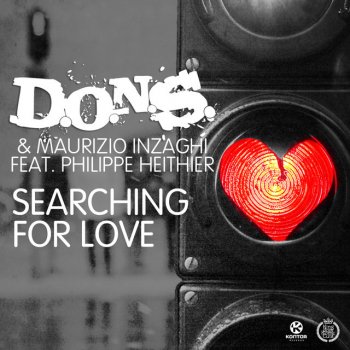 D.O.N.S. & Maurizio Inzaghi feat. Philippe Heithier Searching for Love - 9Five Radio Edit