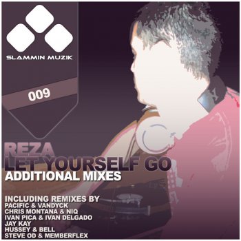 Reza Let Yourself Go - Chris Montana & Niq Mix