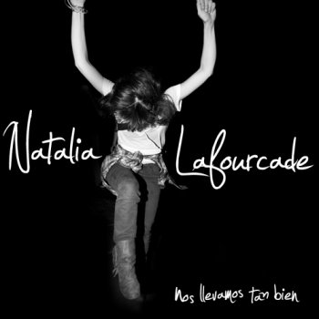 Natalia Lafourcade con Celso Piña Mira, mira