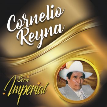 Cornelio Reyná Me Dejaste por Otro Querer