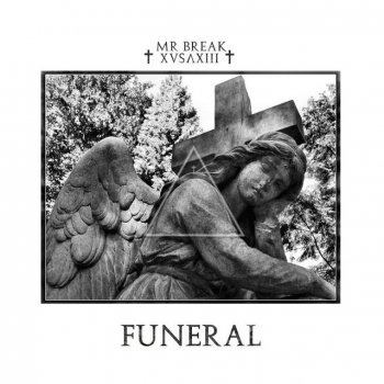 Mr Break Funeral