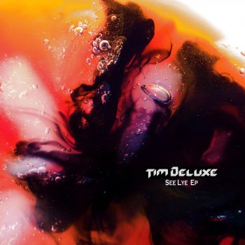 Tim Deluxe See Lye (Club Mix)