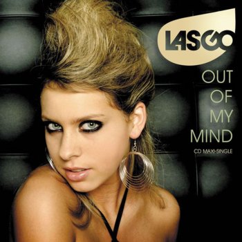Lasgo Out of My Mind (Radio Edit)