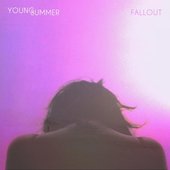 Young Summer Fallout