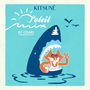 Cesare Kitsuné Soleil Mix by Cesare - Full Mix