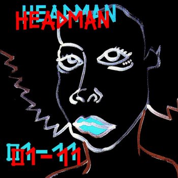 Headman It Rough (Chicken Lips Remix)