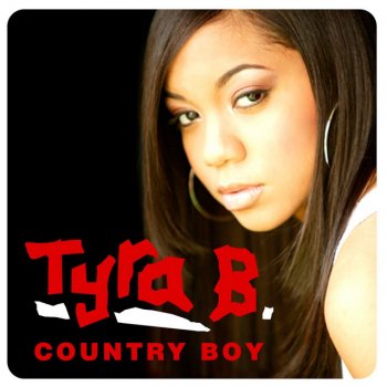 Tyra B Country Boy