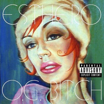 Esthero O.G. Bitch (The Orange Factory mix)
