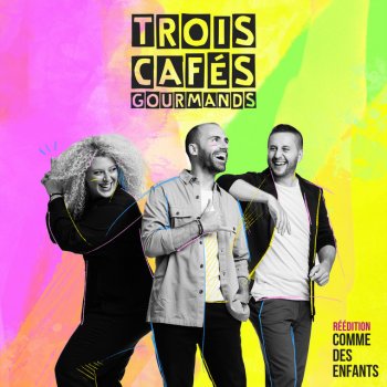 Trois Cafés Gourmands L'année prochaine - 2021 Radio Edit